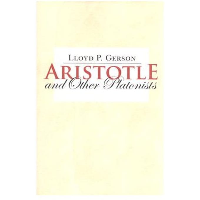 Aristotle And Other Platonists - Gerson, Lloyd P.