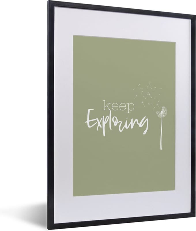 Fotolijst incl. Poster - Spreuken - Quotes - Keep exploring - 30x40 cm - Posterlijst