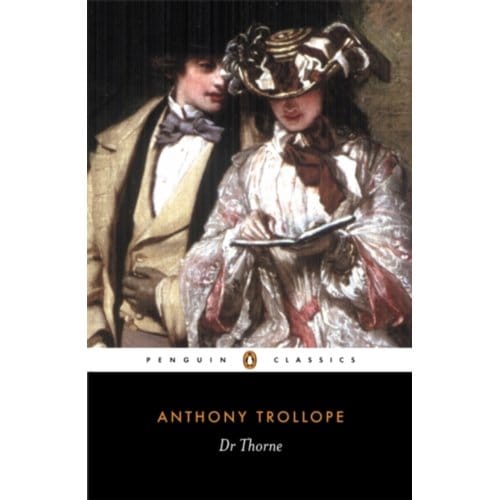 Doctor Thorne - Anthony Trollope