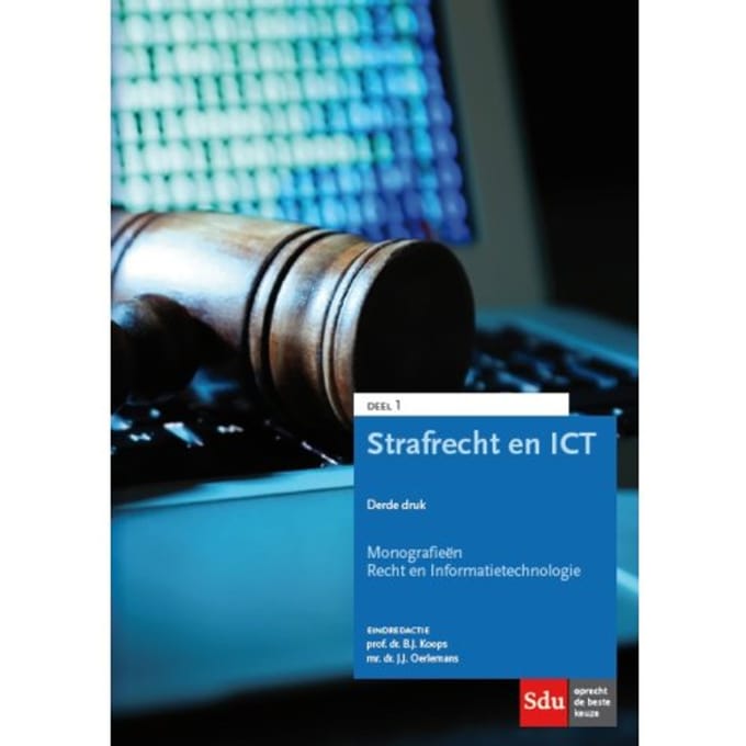 Strafrecht En Ict - Monografieen Recht En Informatietechnologie - B.J. Koops