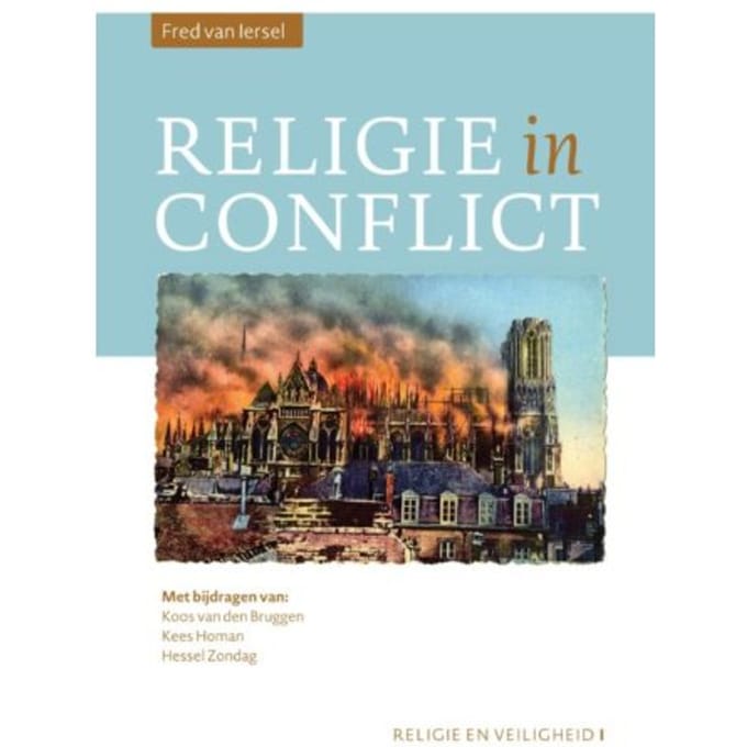 Religie In Conflict - Religie En Veiligheid - Fred van Iersel