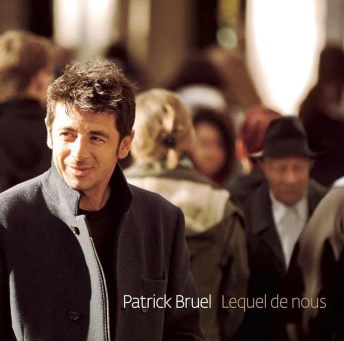 Lequel De Nous - Patrick Bruel