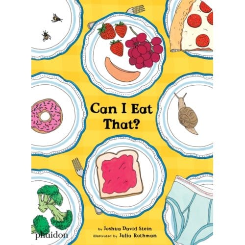 Can I Eat That? - Joshua David Stein