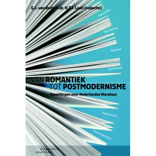 Van Romantiek Tot Postmodernisme - G.J. Van Bork