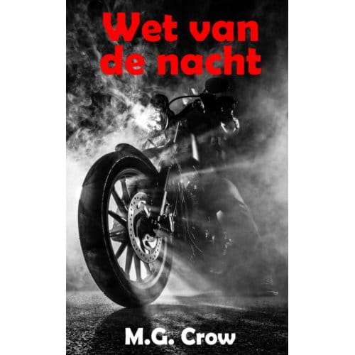 Wet Van De Nacht - M.G. Crow
