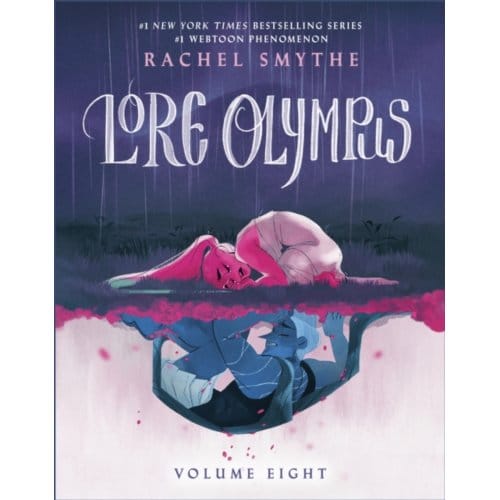 Lore Olympus: Volume Eight - Lore Olympus - Rachel Smythe