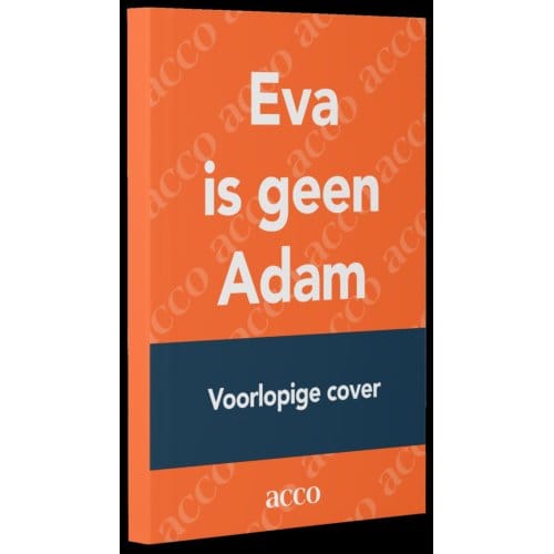 Eva Is Geen Adam - Mirjam Kaijer