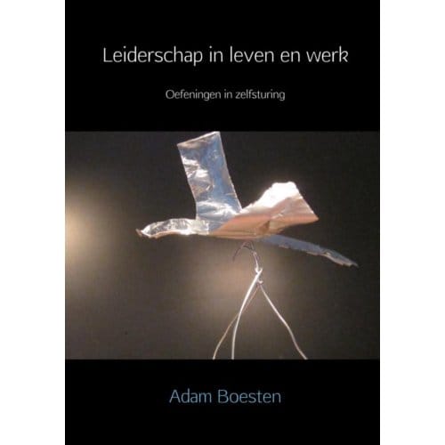 Leiderschap In Leven En Werk - Adam Boesten