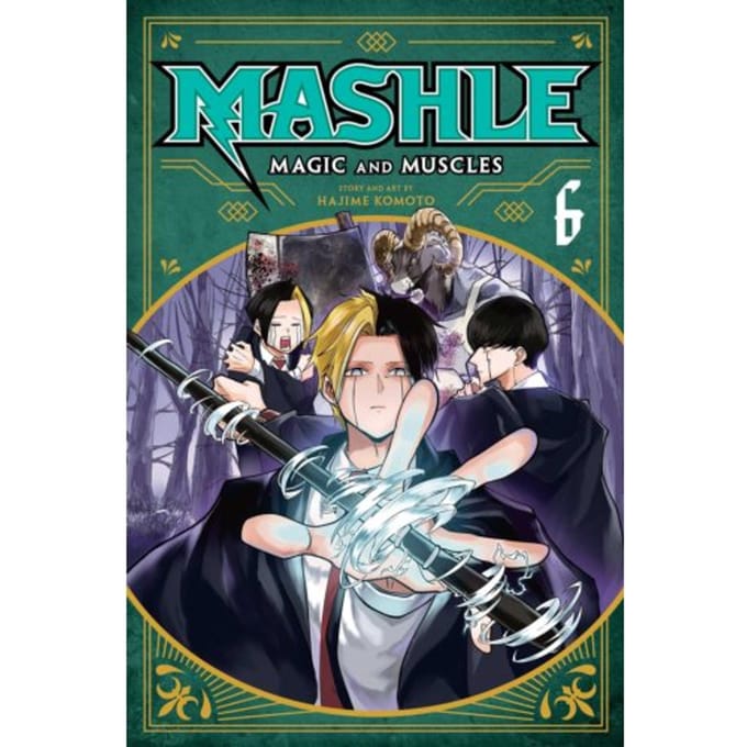 Mashle: Magic And Muscles, Vol. 6 - Mashle: Magic And Muscles - Hajime Komoto