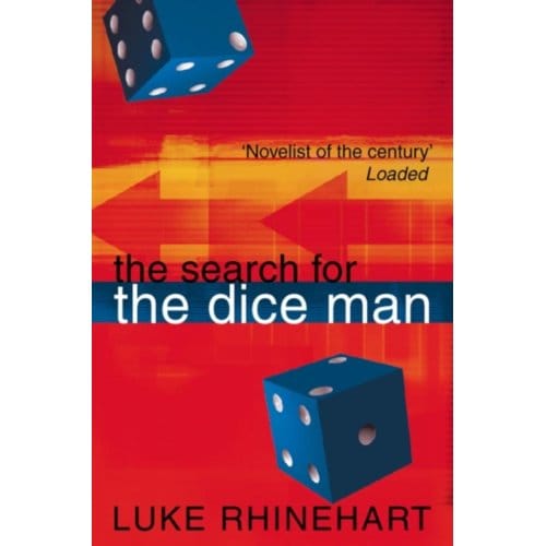 The Search For The Dice Man - Luke Rhinehart