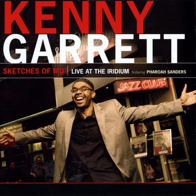 Kenny Garrett - Sketches Of MD (Live At The Iridium Featuring Pharoah Sanders)
