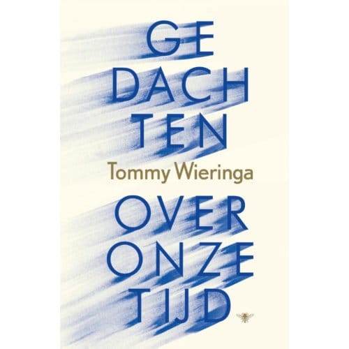 Gedachten Over Onze Tijd - Tommy Wieringa