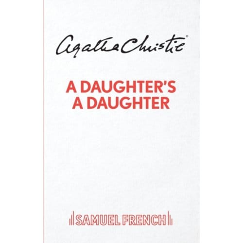 A Daughter's A Daughter - Agatha Christie