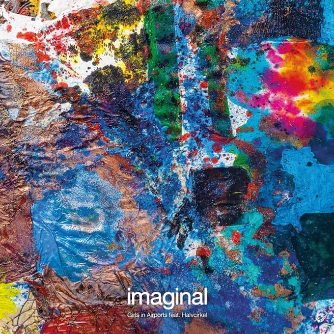 Girls In Airports - Imaginal (LP)