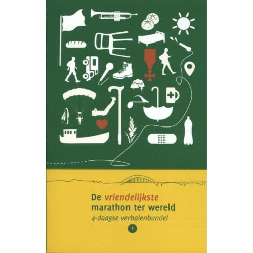 De Vriendelijkste Marathon Ter Wereld - 4-Daagse Verhalenbundels