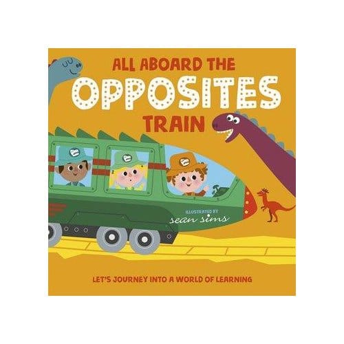 All Aboard The Opposites Train - Oxford Children's Books