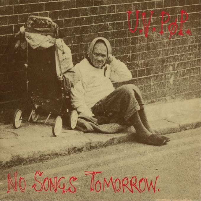 UV PØP - No Songs Tomorrow (LP)