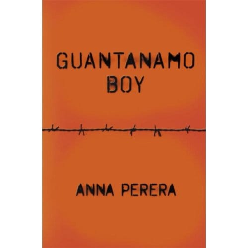 Guantanamo Boy - Anna Perera
