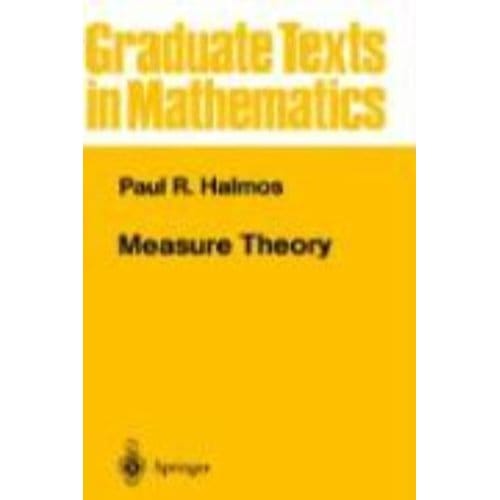 Measure Theory - Halmos, Paul R.