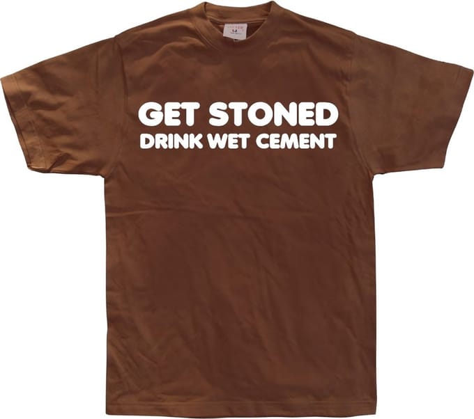 Hybris Get Stoned, Drink Wet Cement! Brown