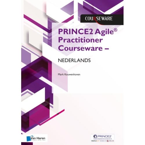 Prince2 Agile® Practitioner Courseware - Nederlands - Courseware - Mark Kouwenhoven