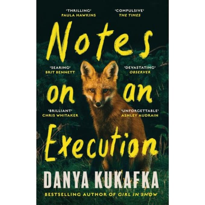 Notes On An Execution - Danya Kukafka