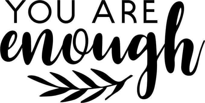 Muurtekst muursticker You are enough