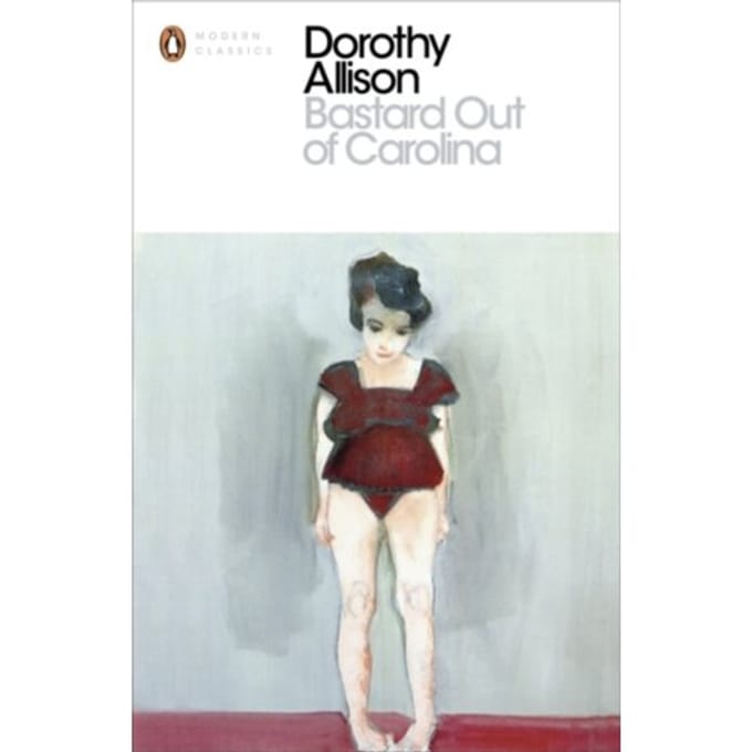 Bastard Out Of Carolina - Penguin Modern Classics - Dorothy Allison