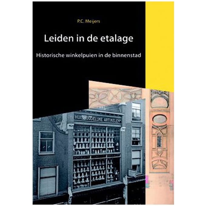 Leiden In De Etalage - Bodemschatten En Bouwgeheimen - P. Meijers