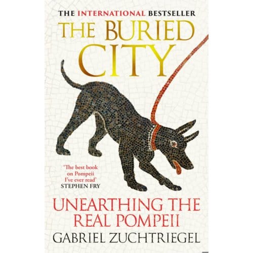 The Buried City - Gabriel Zuchtriegel