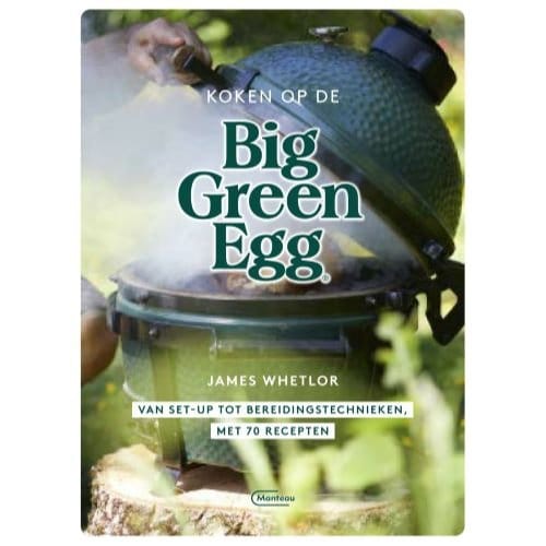 Koken Op De Big Green Egg - James Whetlor