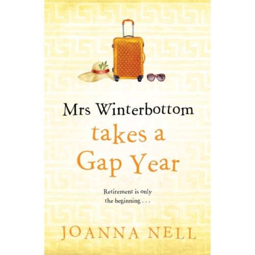 Mrs Winterbottom Takes A Gap Year - Joanna Nell