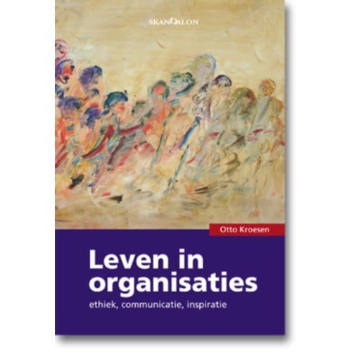 Leven In Organisaties - O. Kroesen