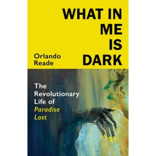 What In Me Is Dark - Orlando Reade