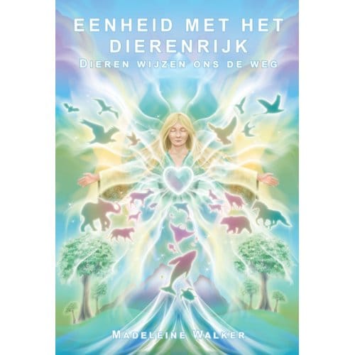 Eenheid Met Het Dierenrijk - Madeleine Walker