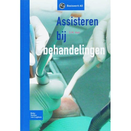 Assisteren Bij Behandelingen - Basiswerk Ag - D.M. Voet