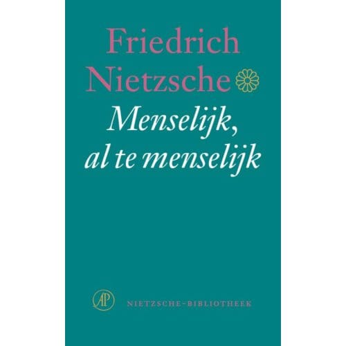 Menselijk , Al Te Menselijk - Nietzsche-Bibliotheek - Friedrich Nietzsche