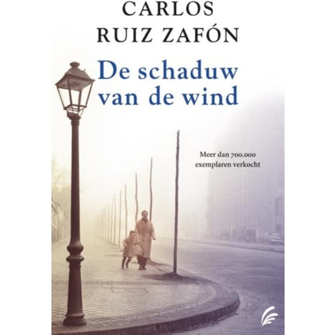 De Schaduw Van De Wind - Het Kerkhof Der Vergeten Boeken - Carlos Ruiz Zafón