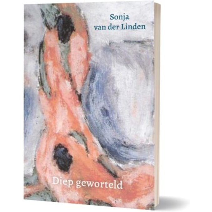 Diep Geworteld - Sonja van der Linden