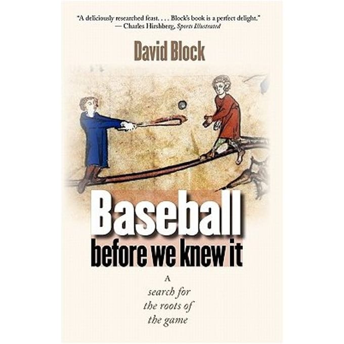 Baseball Before We Knew It - David Block