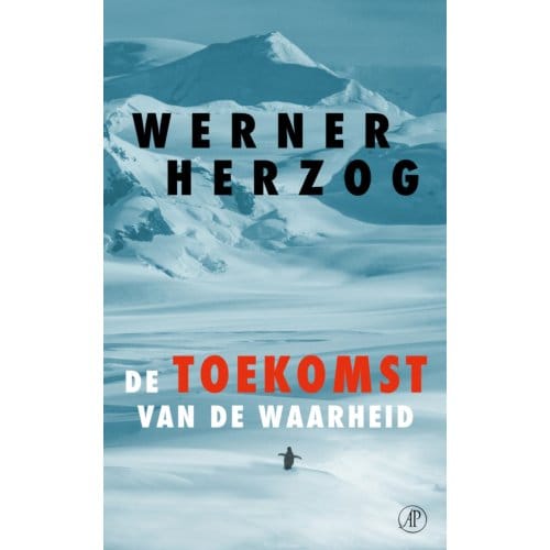 De Toekomst Van De Waarheid - Werner Herzog