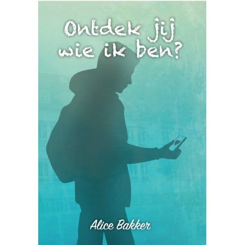 Ontdek Jij Wie Ik Ben? - Alice Bakker