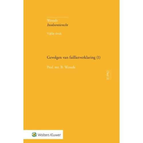 Gevolgen Van Faillietverklaring (1) - Wessels Insolventierecht - B. Wessels