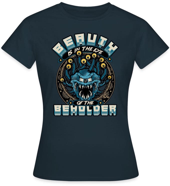 Dungeons And Dragons Beauth Is In Eye Of Beholder T-Shirt Dames