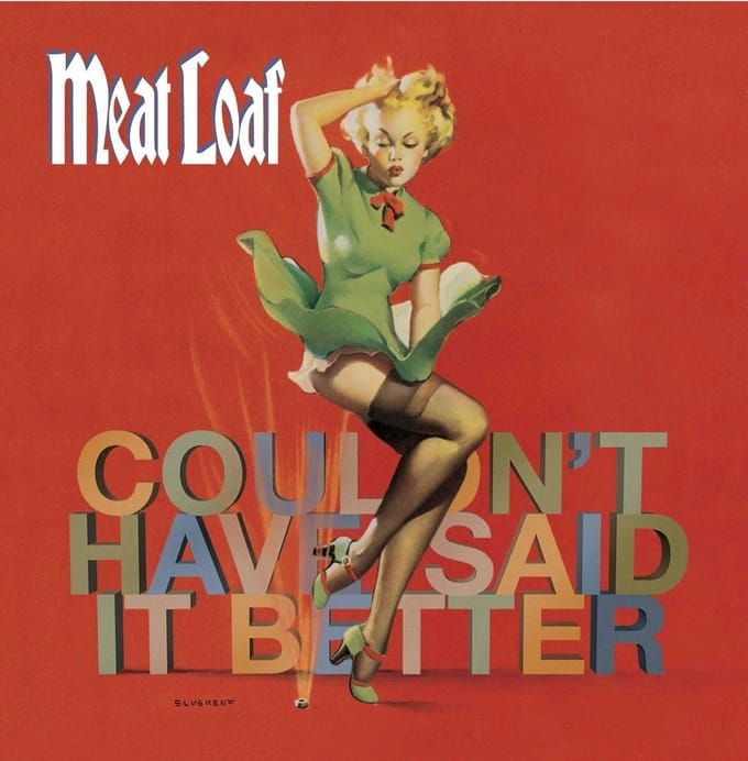 Meat Loaf - I Couldn't Have Said It Better Myself (CD)