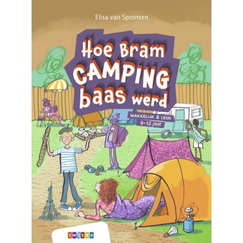 Hoe Bram Campingbaas Werd - Makkelijk & Leuk - Elisa van Spronsen