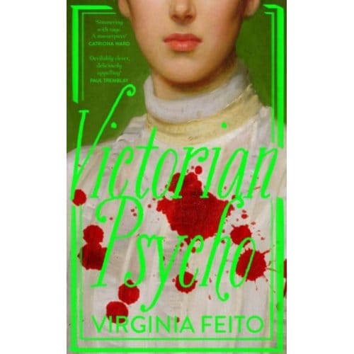 Victorian Psycho - Virginia Feito