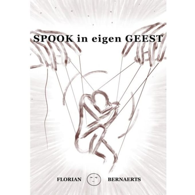 Spook In Eigen Geest - Florian Bernaerts