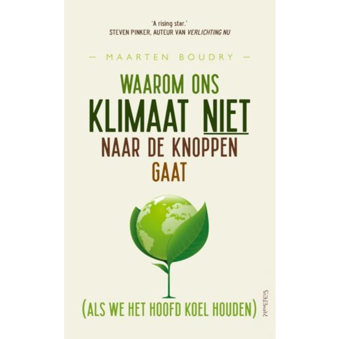 Waarom Ons Klimaat Niet Naar De Knoppen Gaat - Maarten Boudry