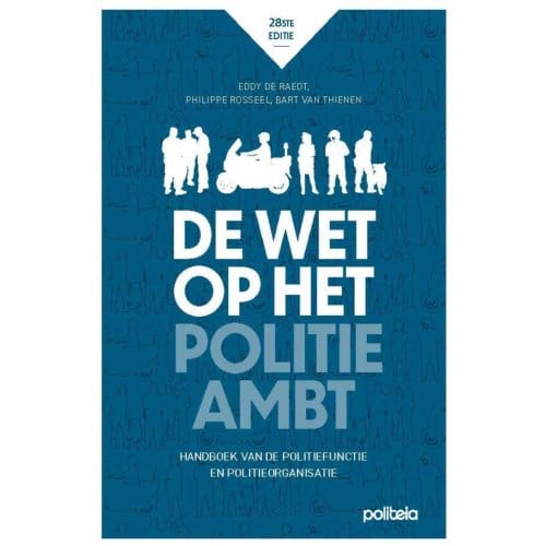 De Wet Op Het Politieambt - Eddy De Raedt